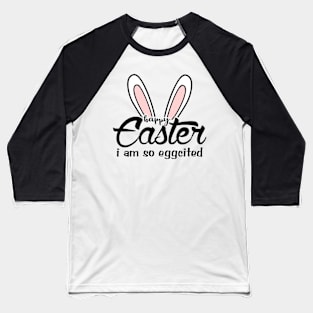 Easter EggCited 01 Baseball T-Shirt